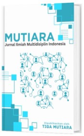 MUTIARA: Jurnal Ilmiah Multidisiplin Indonesia