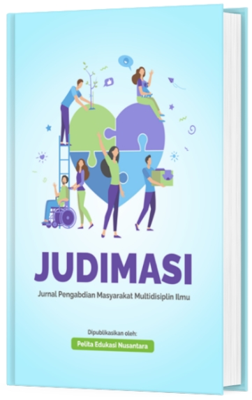 JUDIMASI: Jurnal Pengabdian Masyarakat Multidisiplin Ilmu